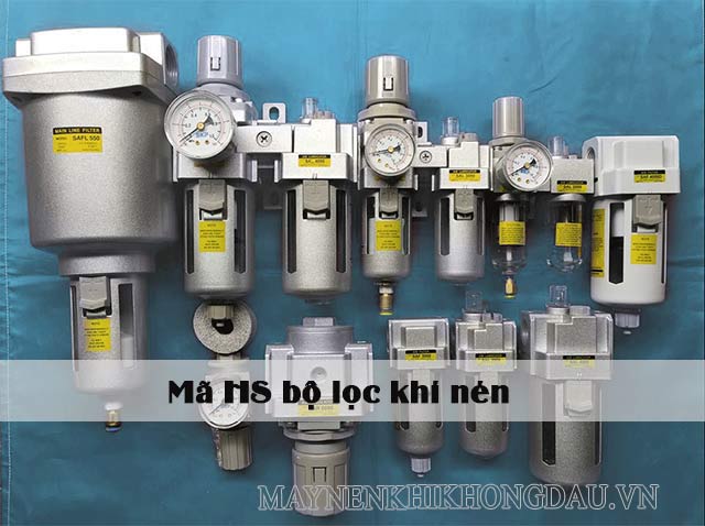 Bộ lọc khí nén là gì - Phân loại, ứng dụng - Cách tra mã HS bộ lọc khí