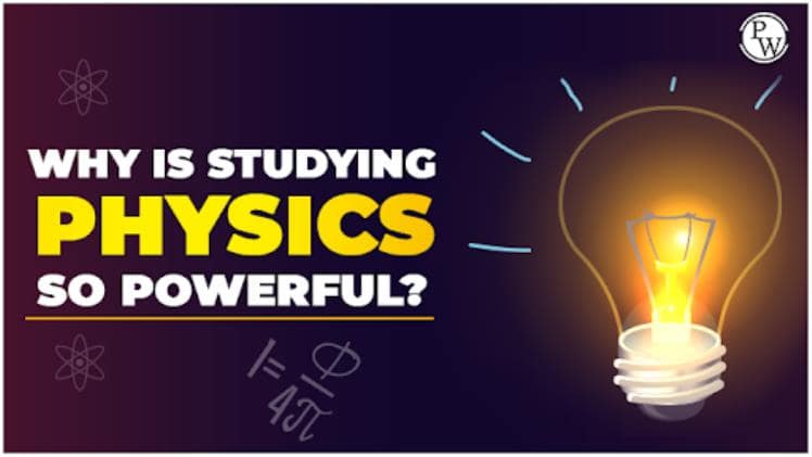Why Is Studying Physics So Powerful? - Expressdigest.net