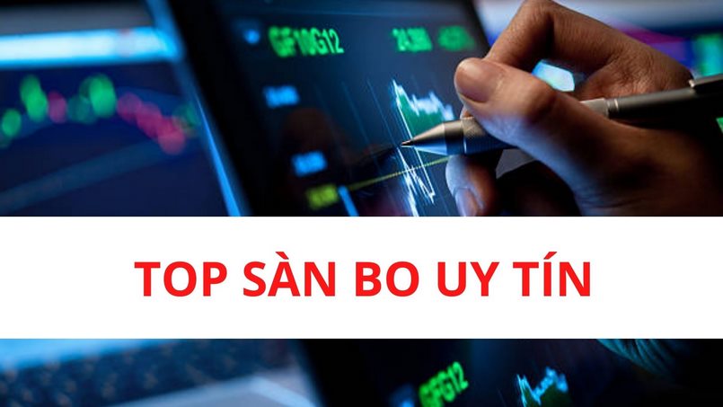 Sàn BO là gì? Chọn lọc danh sách các sàn BO uy tín nhất năm 2022