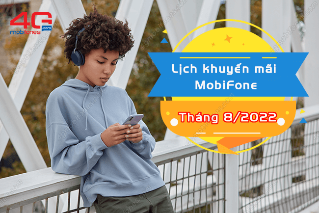 Cập nhật lịch khuyến mãi nạp thẻ tặng data tháng 8/2022 MobiFone