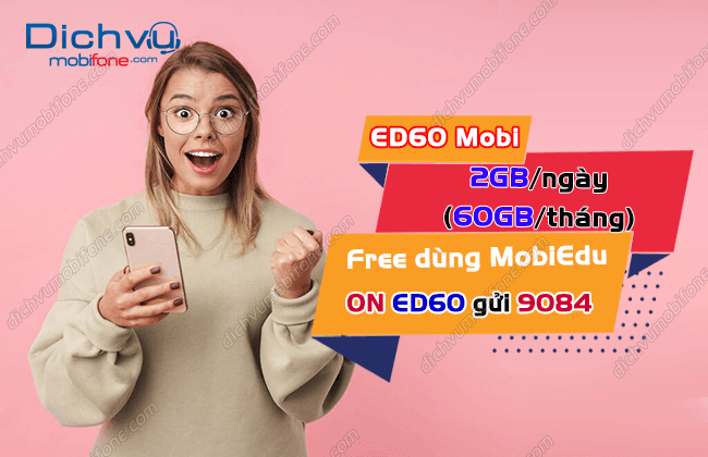 Gói cước ED60 MobiFone tặng 60GB + Free học online suốt tháng – Dịch vụ Mobifone Portal