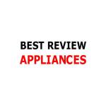 Best Review Appliances