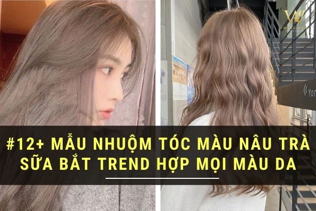#12 Kiểu nhuộm tóc nâu trà sữa khiến nàng si mê khó cưỡng lại