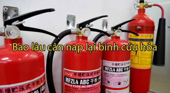 Bình cứu hỏa có hạn sử dụng không? Khi nào cần nạp lại bình cứu hỏa?