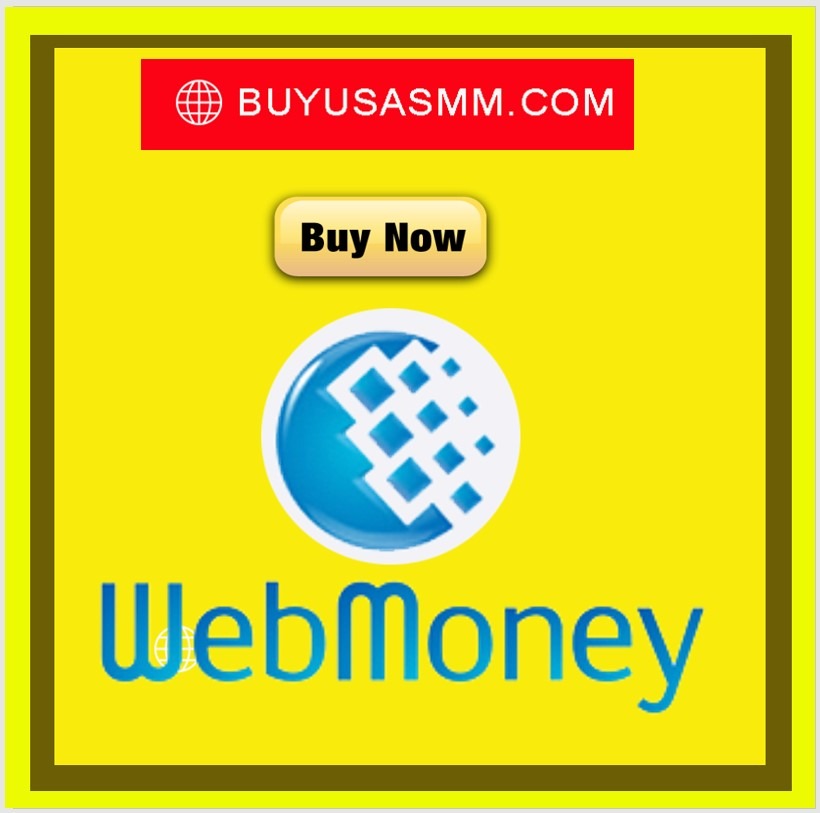 Buy Verified Webmoney Account - 100% USA UK CA Verified