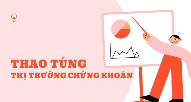 Thao túng thị trường chứng khoán là gì? Bị xử phạt như thế nào