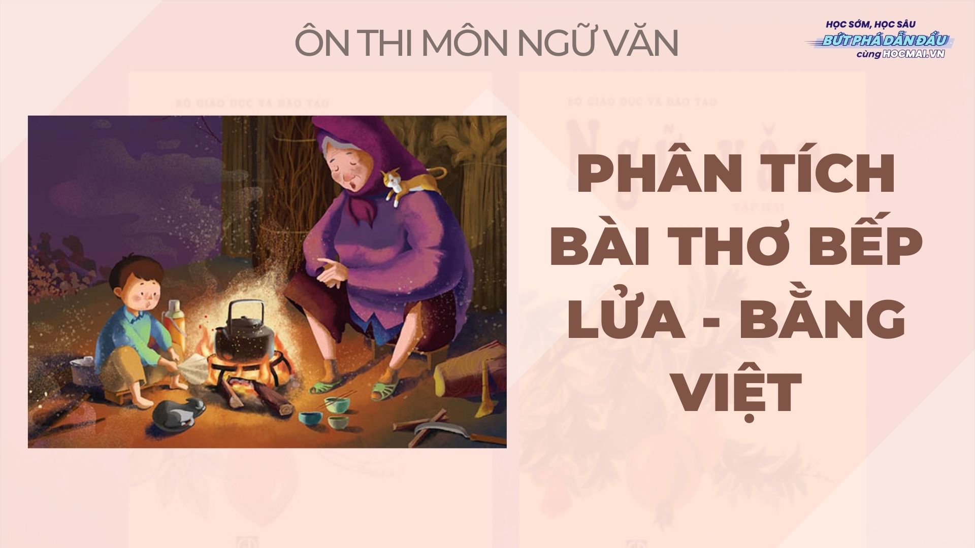 Phân tích bài thơ Bếp lửa tác giả Bằng Việt - HOCMAI