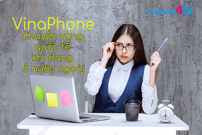 Có thể chuyển vùng quốc tế VinaPhone khi đang ở nước ngoài không?
