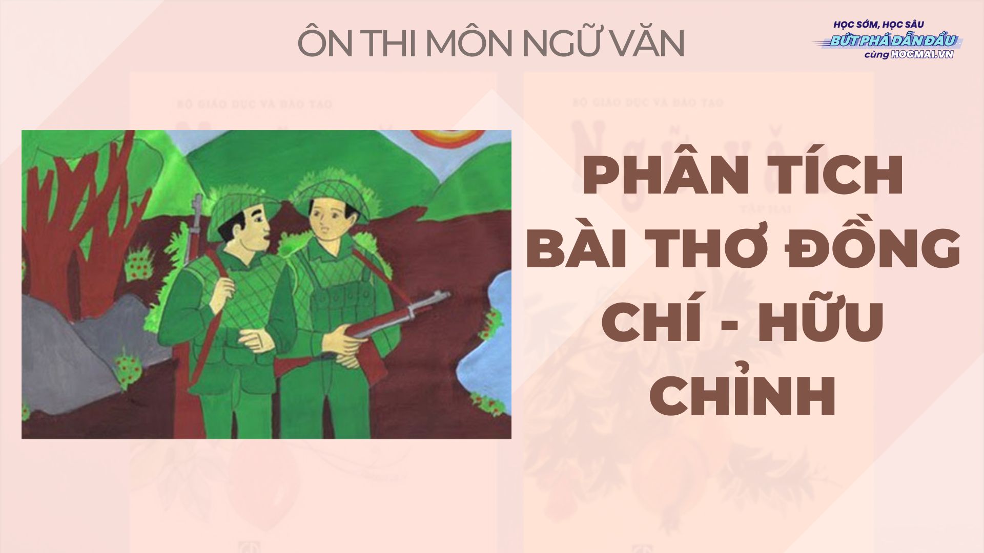 Phân tích bài thơ Đồng chí tác giả Chính Hữu - HOCMAI