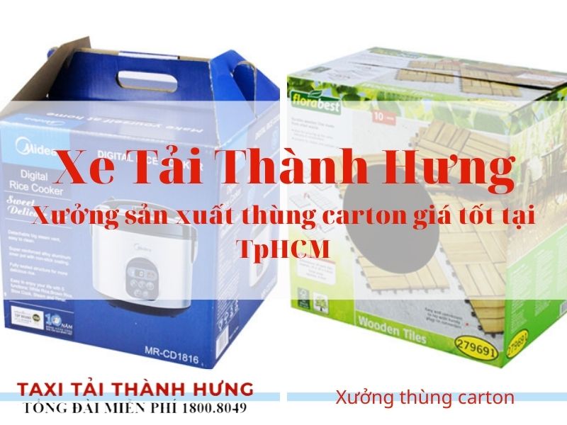Xưởng sản xuất thùng carton giá tốt tại TpHCM
