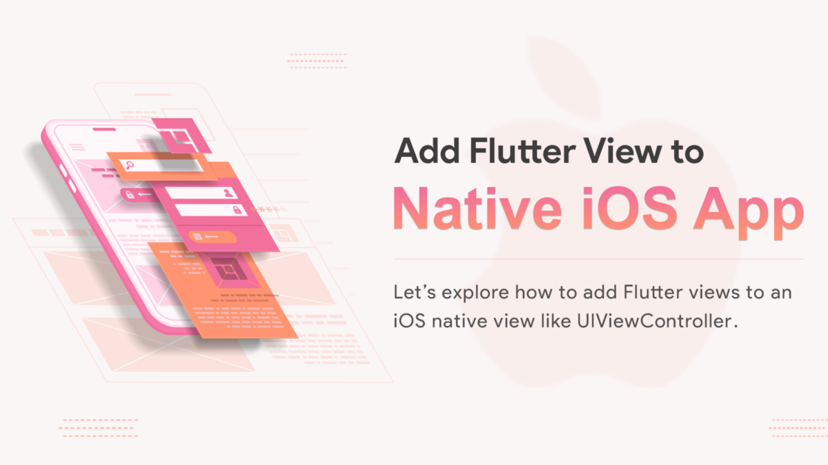 Add Flutter View to Native iOS App | by Amisha I | Sep, 2022 | Canopas