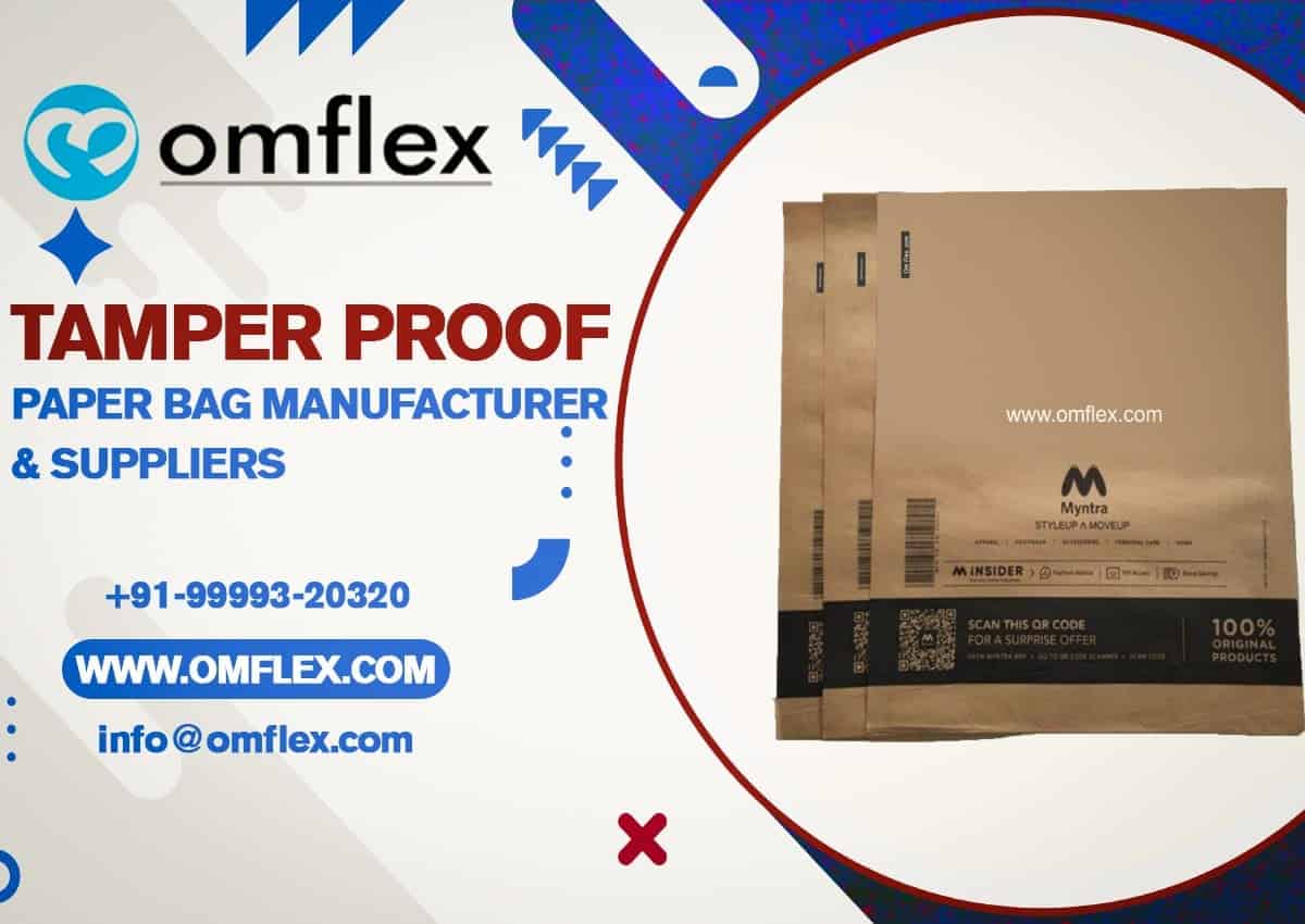 Benefits of Buying Tamper Proof Paper Bags from Manufacturer