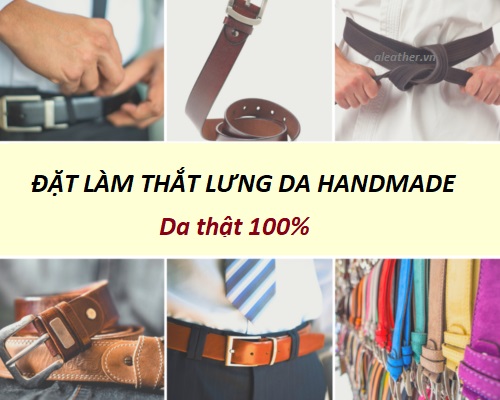 Đặt làm thắt lưng da, dây lưng da handmade [Da thật, giá rẻ]