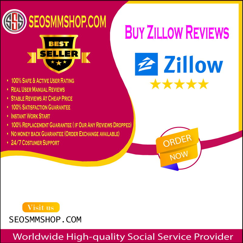 Buy Zillow Reviews - Safe & Non-Drop 5 Star Rating