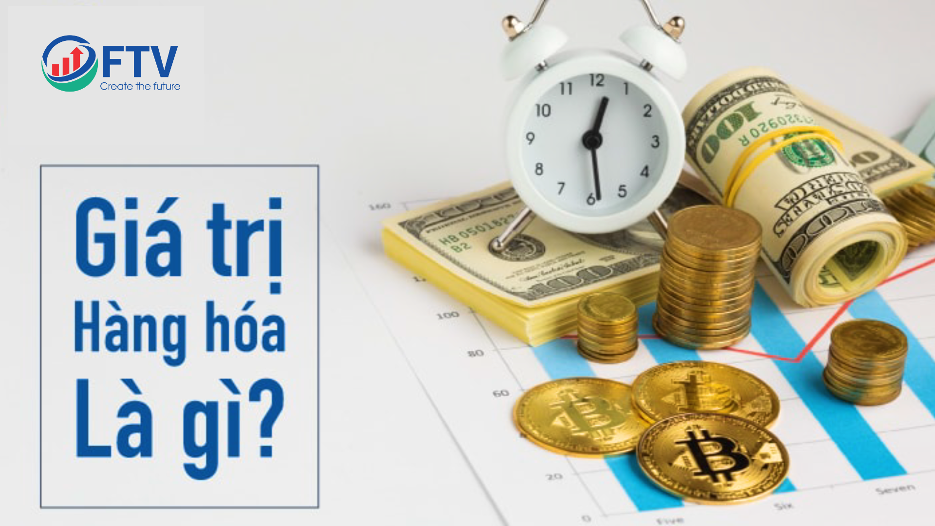 Giá trị của hàng hóa là gì? Giá trị sử dụng của hàng hóa là gì?