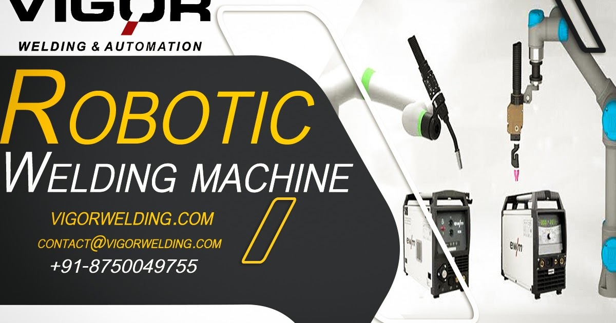 An Introduction to Robotic Welding Machine