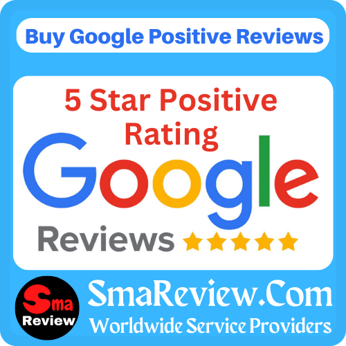 Buy Google Positive Reviews - Non Drop 5 Star Google Reviews