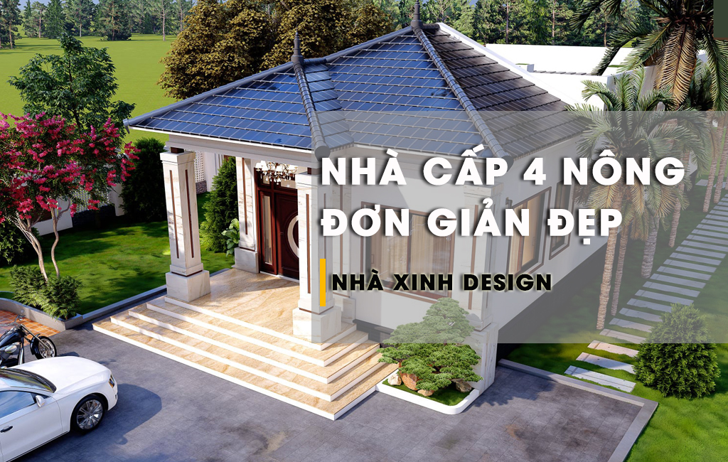 10+ Mẫu Nhà Cấp 4 Nông Thôn Đơn Giản Chi Phí Rẻ, Chất Lượng Cao