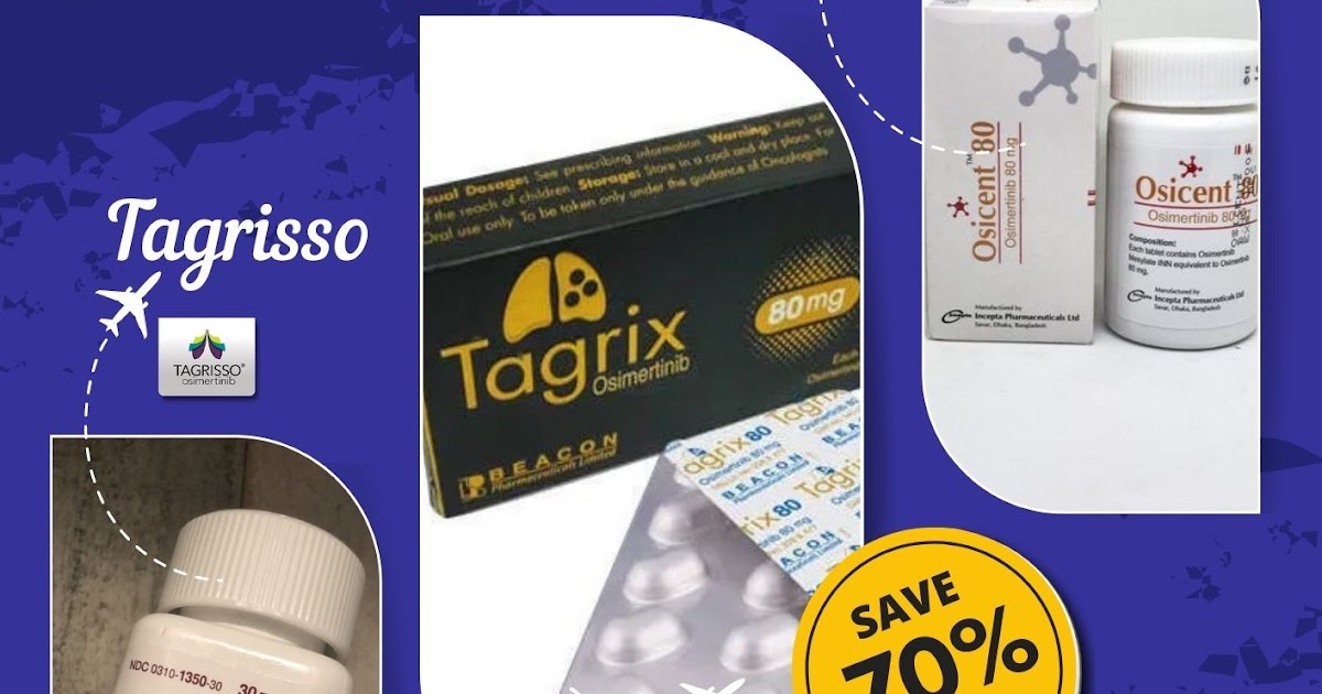 Osimertinib Tablet Price Wholesale Cebu City | Tagrisso 80mg Supplier Manila Philippines