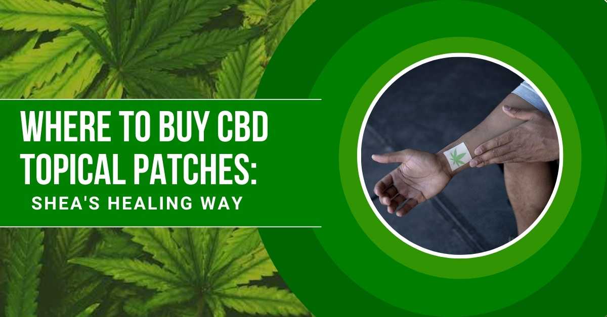 Where To Buy CBD Topical Patches?