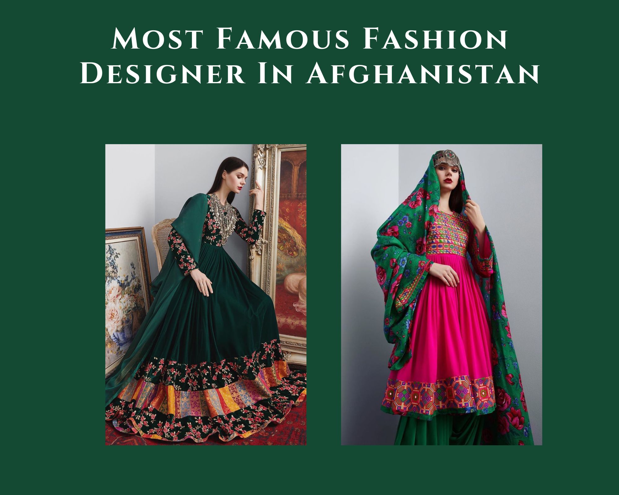 Most Famous Fashion Designer In Afghanistan