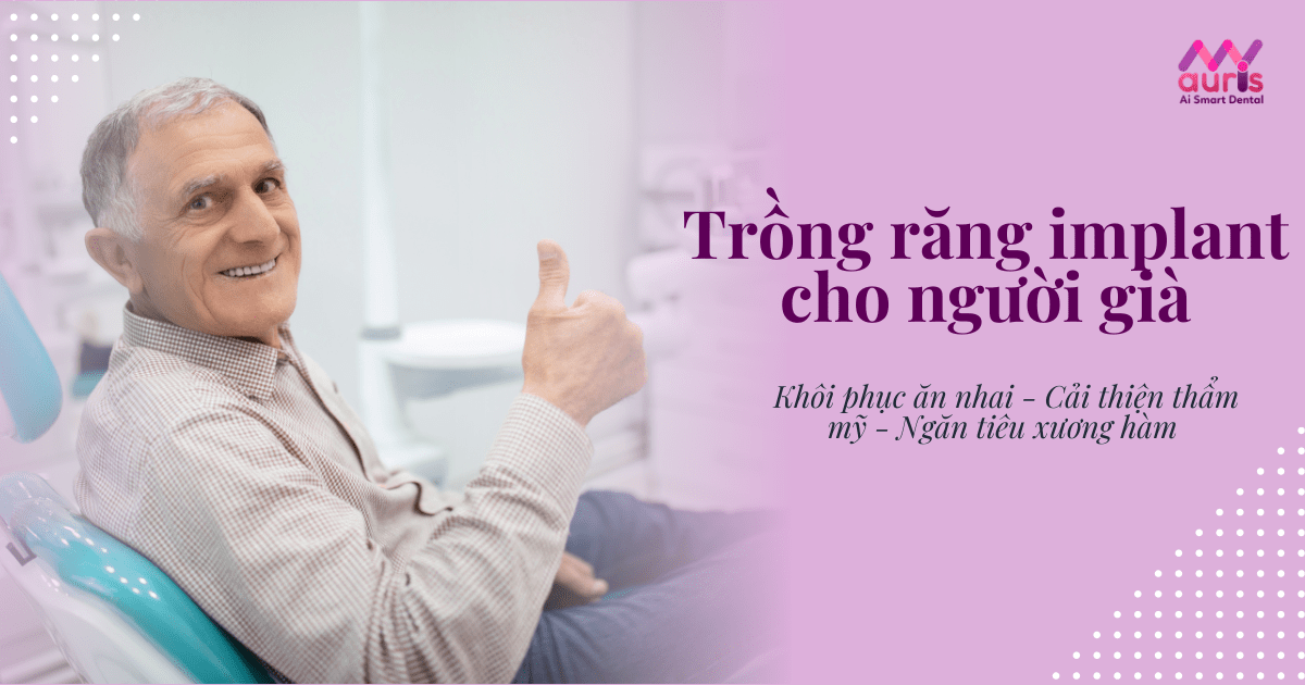 Có nên trồng răng implant cho người già không?