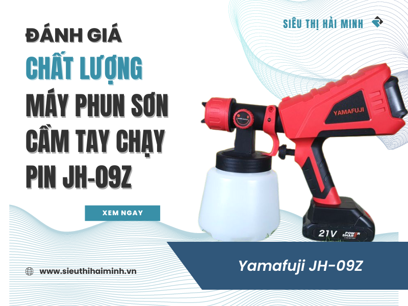 Đánh giá chất lượng máy phun sơn cầm tay chạy pin JH-09Z