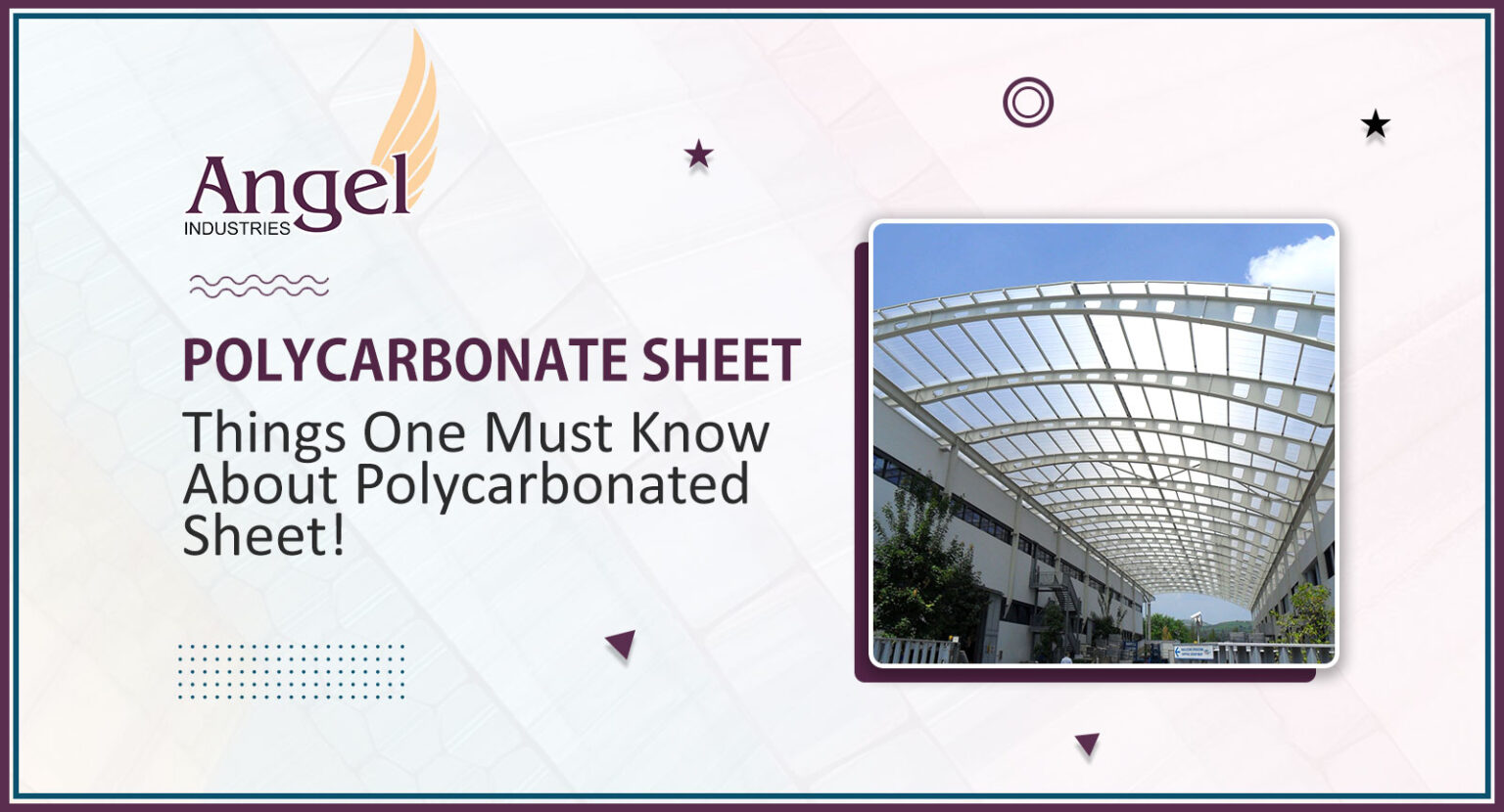 Trending Blog - Things One Must Know About Polycarbonate Sheet