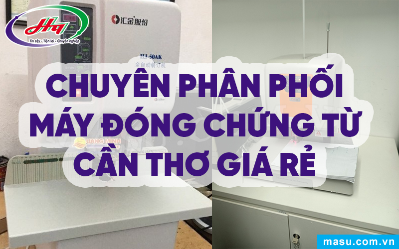 Chuyên phân phối Máy đóng chứng từ Cần Thơ giá rẻ