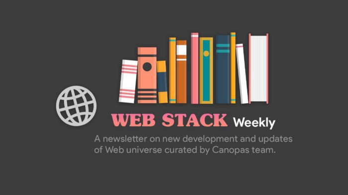 Web Stack Weekly — Issue #12. Welcome to Web weekly — a weekly… | by Sumita K | Canopas