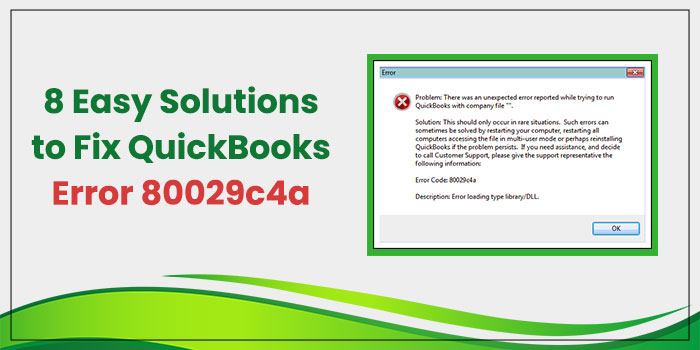 How to Fix QuickBooks Error 80029c4a ?