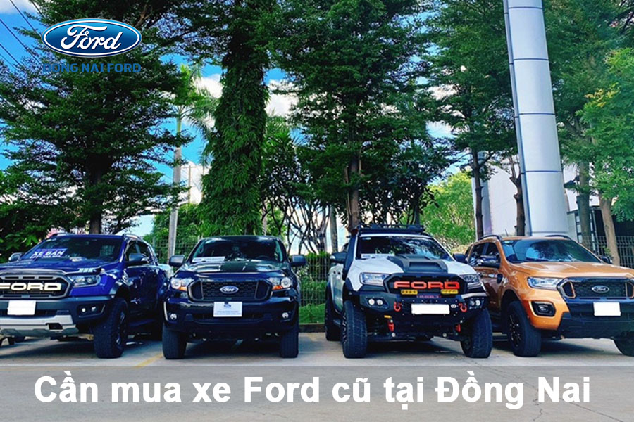 Cần mua xe Ford cũ Đồng Nai Giá Rẻ Số 1 - Đồng Nai Ford