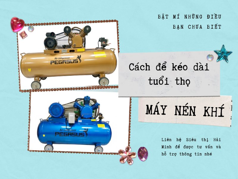 Cách Để Kéo Dài Tuổi Thọ Cho Máy Nén Khí Hiệu...