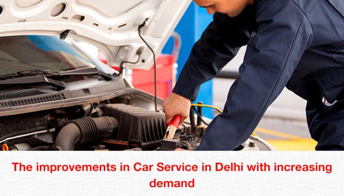 The improvements in Car Service in Delhi with increasing demand - Write Daily News