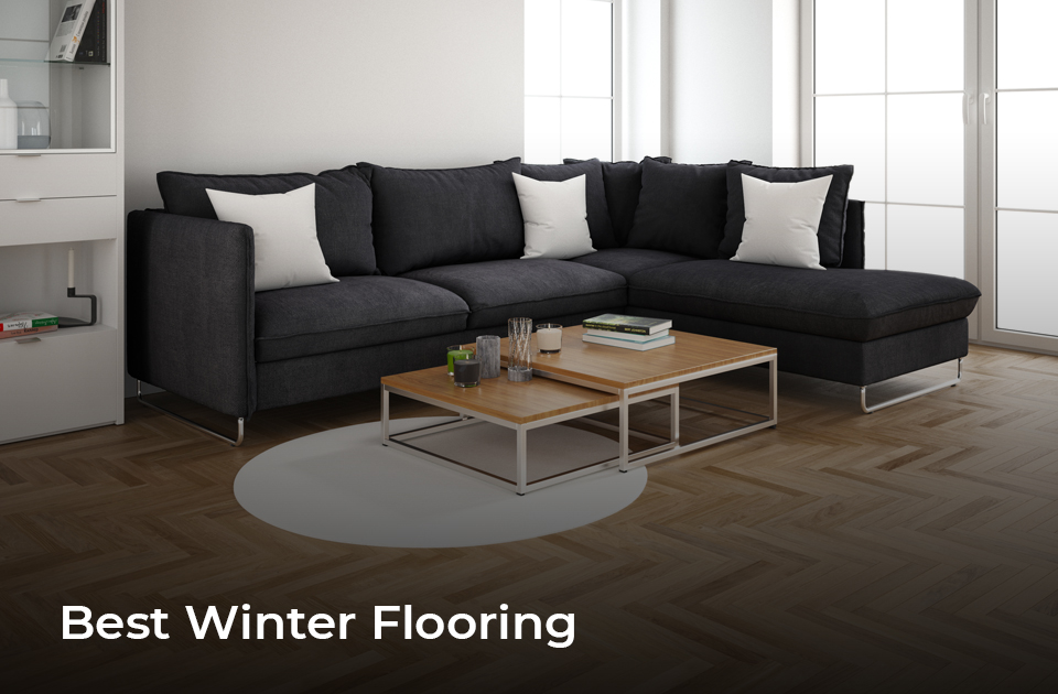 What is the Best Flooring for Cold Weather?