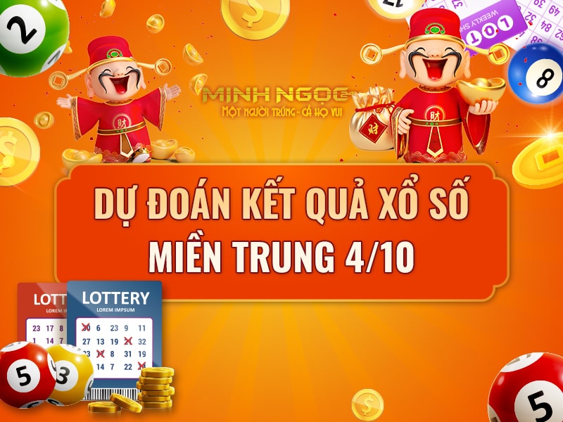 Dự đoán xổ số miền Trung – Soi cầu XSMT ngày 4/10/2022 - Minhngoc24h | Xổ Số Kiến Thiết