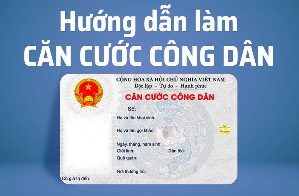Làm căn cước công dân ở đâu? Khi đi cần mang theo giấy tờ gì?