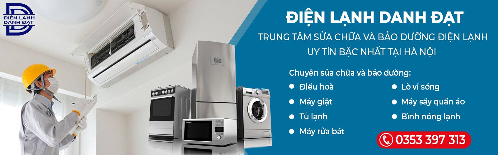 Điện lạnh Danh Đạt - Trung tâm sửa chữa điện lạnh uy tín Hà Nội