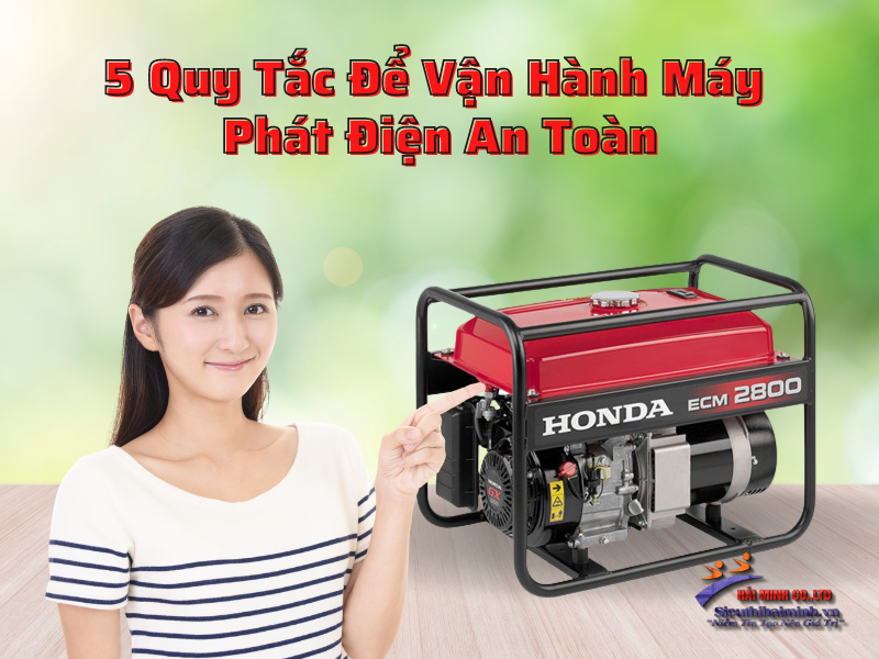 5 Quy Tắc Để Vận Hành Máy Phát Điện An Toàn