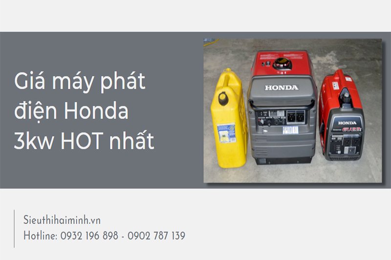 Giá máy phát điện Honda 3kw HOT nhất