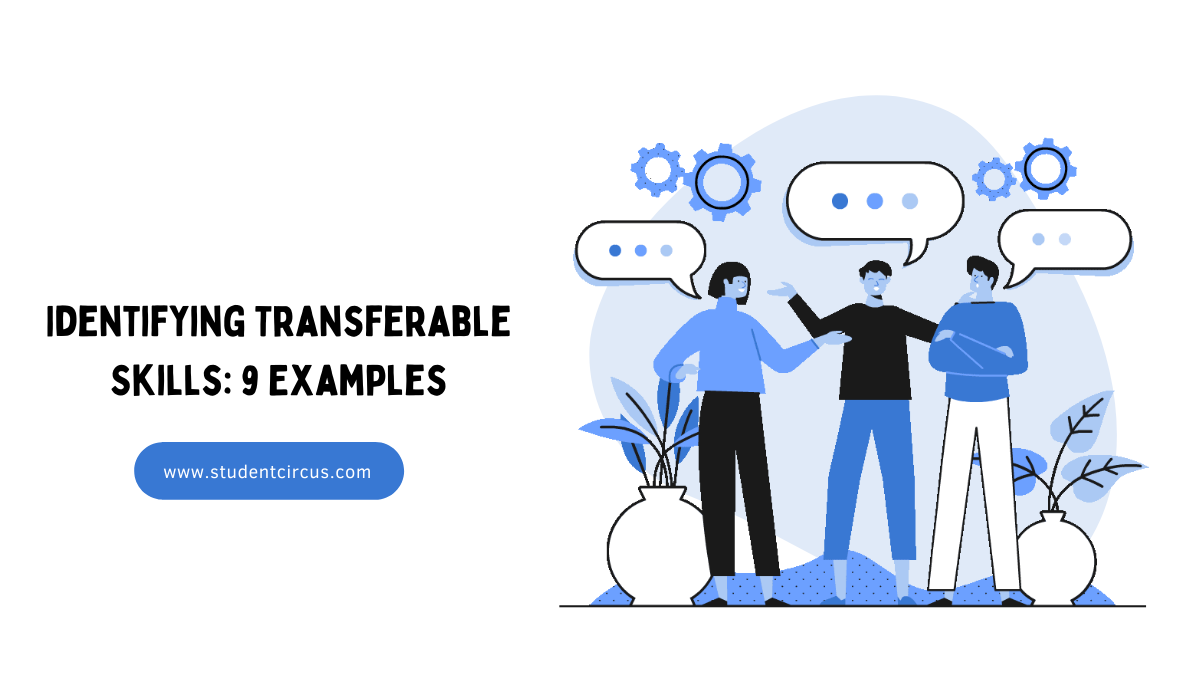 Identifying Transferable Skills: 9 Examples