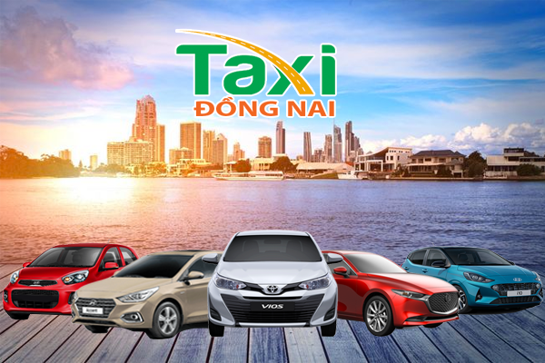 Dịch vụ Taxi Đồng Nai - Xe đưa đón Sân Bay - Dịch vụ xe Taxi giá rẻ