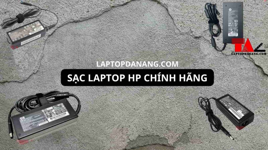Sạc Laptop HP chính hãng Đà Nẵng - Uy Tín Giá Rẻ- Laptopdanang