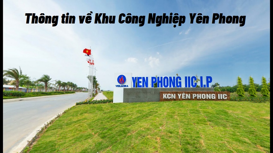 Thông tin cơ bản về Khu công nghiệp Yên Phong