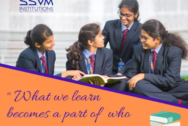 Ways to Find the Best Boarding Schools in Tamil Nadu - SSVM Institutions