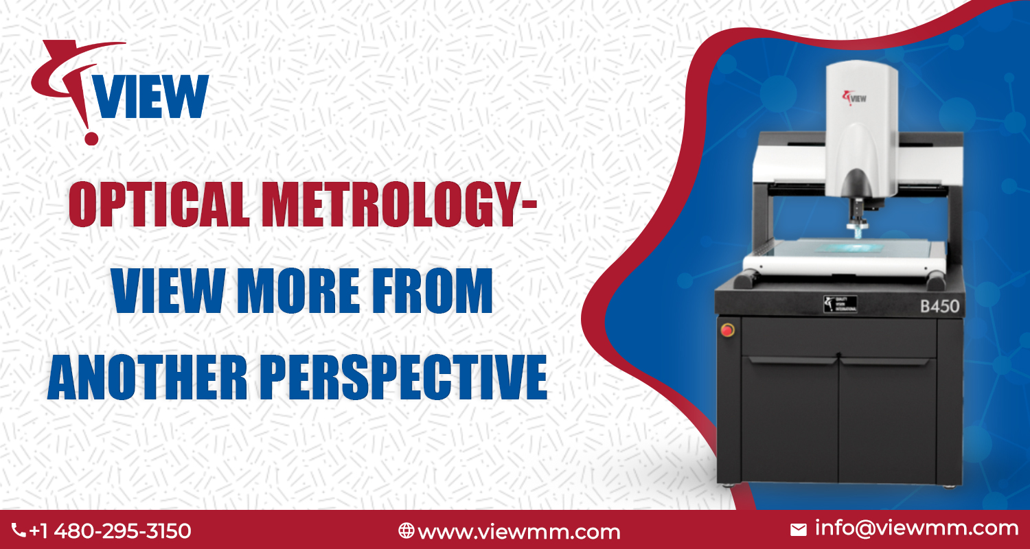 Optical metrology- View more from another perspective - AtoAllinks