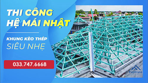 Cách thi công mái Nhật hệ khung kèo thép mạ nhôm kẽm
