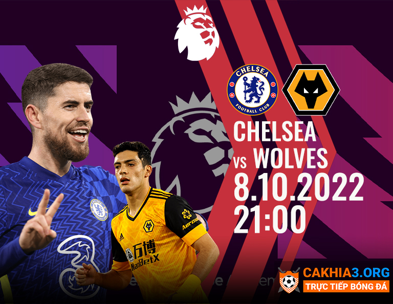 Nhận định Chelsea vs Wolves (21h00 ngày 08/10) ngoại hạng Anh - CaKhia.ORG