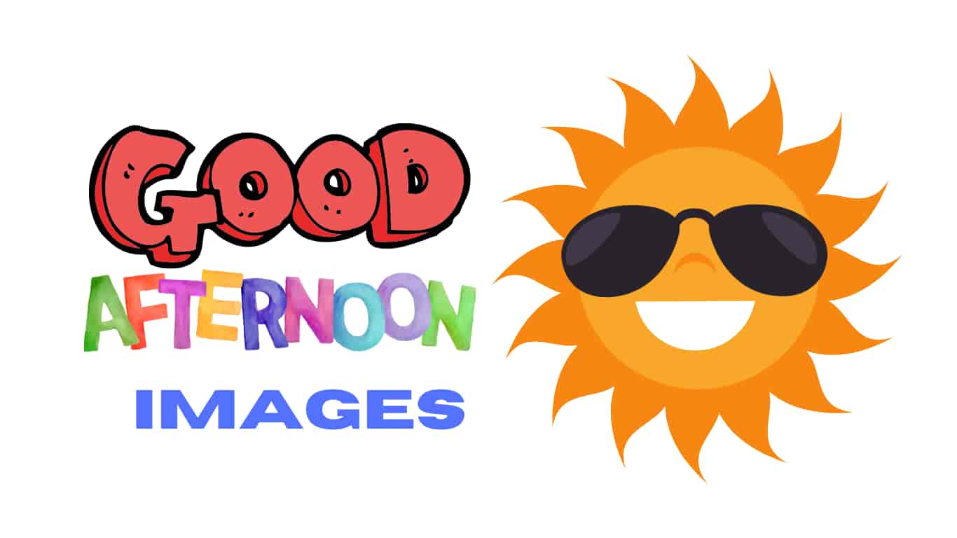 Good Afternoon Images
