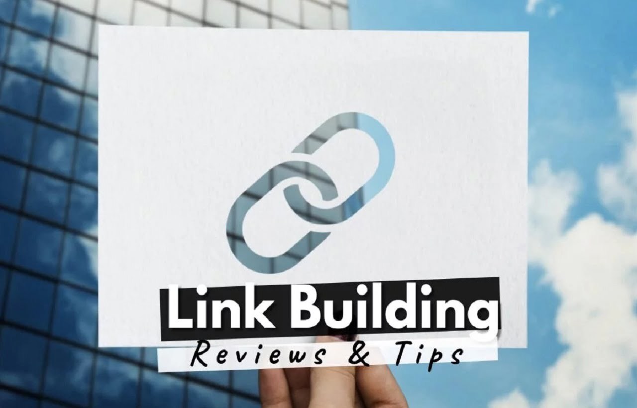 Link Building Reviews & Tips